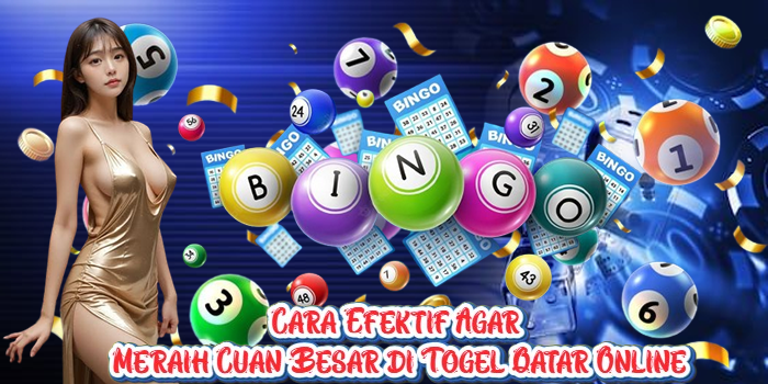 Cara Efektif Agar Meraih Cuan Besar di Togel Qatar Online