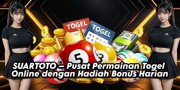 SUARTOTO – Pusat Permainan Togel Online dengan Hadiah Bonus Harian SUARTOTO – Pusat Permainan Togel Online dengan Hadiah Bonus Harian